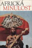Africká minulost / Basil Davidson, 1972
