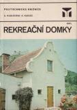 Rekreační domky / A.Kadlecová, A.Kadlec, 1983