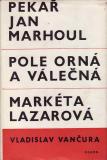 Pekař Jan Marhoul, Pole orná... Markéta Lazarová / Vladislav Vančura, 1968