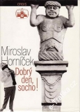 Dobrý den, socho! / Miroslav Horníček, 1977