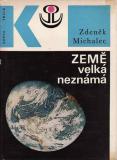 Velká země neznámá / Zdeněk Michalec, 1971