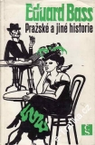 Pražské a jiné historie / Eduard Bass, 1968