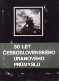 30 let československého uranového průmyslu / př. Jiří Gurtwirth, 1975