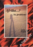 Afrika...? No problém! / Petr Zeman, 2005, s podpisem
