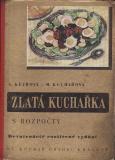 Zlatá kuchařka s rozpočty / Kejřová - Kuchařová, 1948