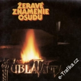 LP Žeravé znamenie osudu, Tublatanka, 1988