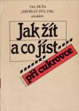 Jak žít a co jíst při cukrovce / Doc. MUDr. Jaroslav Páv, DrSc. 1985
