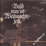 LP Bald nun ist Weihnachtszeit, vánoční zpěvy, německy