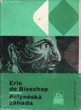Polynéská záhada / Eric de Bisschop, 1965