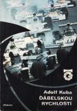 Ďábelskou rychlostí / Adolf Kuba, 1977