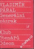 Generální zázrak / Vladimír Páral, 1989