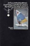 Windsurfing, závěsné létání, skateboarding / Fára, Nálepka, Kotting, 1983