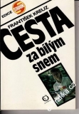 Cesta za bílým snem - Helena Suková / František Kreuz, 1990