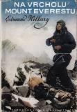 Na vrcholu Mount Everestu / Edmund Hillary, 1957