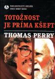 Totožnost je príma kšeft / Thomas Perry, 2001