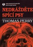 Nedrážděte spící psy / Thomas Perry, 1999