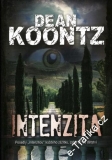 Intenzita / Dean Koontz, 2009