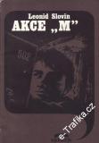 Akce ''M'' / Leonid Slovin, 1978