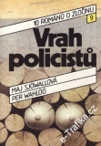 Vrah policistů / Maj Sjöwallová, Per Wahlöö, 1989