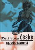 Ze života české společnosti / Josef Škvorecký, 2010