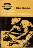 Tajemství Chirenovy pyramidy / Gleb Goluběv, 1966