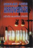 Arrowsmith, příběh mladého lékaře / Sinclair Lewis, 1993