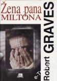 Žena pana Miltona / Robert Graves, 1994