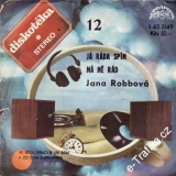 SP Diskotéka 012 Jana Robová, 1977 Já ráda spím