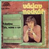 SP Václav Neckář, 1974 Valentýna