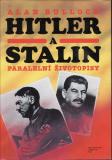 Hitler a Stalin - Paralelní životopisy / Alan Bullock, 2001