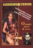 O magii, lásce a sexu / Stanislav Brázda, 1998