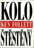 Kolo štěstěny / Ken Follett, 1996