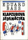 Klapzubova jedenáctka / Eduard Bass, 1989, il. Josef Čapek