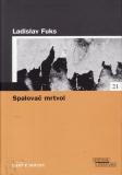 Spalovač mrtvol / Ladislav Fuks, 2005