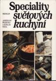 Speciality světových luchyní / Jaroslav Řešátko Ladislav Nodl, 1988
