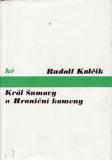 Král Šumavy a Hraniční kameny / Rudolf Kalčík, 1974