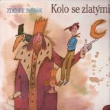 LP Kolo se zlatými ráfky, Zdeněk Svěrák, 1991