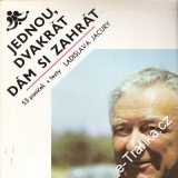 LP Jednou, dvakrát dám si zahrát, Ladislav Jacura, 1977