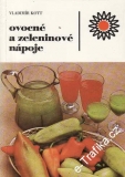 Ovocné a zeleninové nápoje / Vladimír Kott, 1985