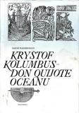 Kryštof Kolumbus, Don Quijote oceánu / Jakob Wassermann, 1980