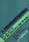 Revmatismus, rady nemocným / Doc. MUDr. Václav Rejholec, CSc., 1978