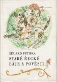 Staré řecké báje a pověsti / Eduard Petiška, 1986