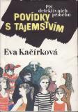 Povídky s tajemstvím / Eva Kačírková, 1985