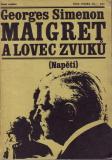 Maigret a lovec zvuků / Georges Simenon, 1971
