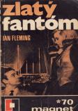 Zlatý fantóm / Ian Fleming, 1970