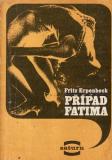 Případ Fatima / Fritz Erpenbeck, 1973