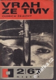 Vrah ze tmy / Oldřich Železný, 1967