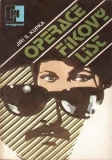Operace fíkový list / Jiří S. Kupka, 1985, Magnet 11/85
