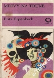 Mrtvý na trůně / Fritz Erpenbeck, 1978