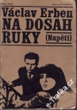 Na dosah ruky / Václav Erben, 1971